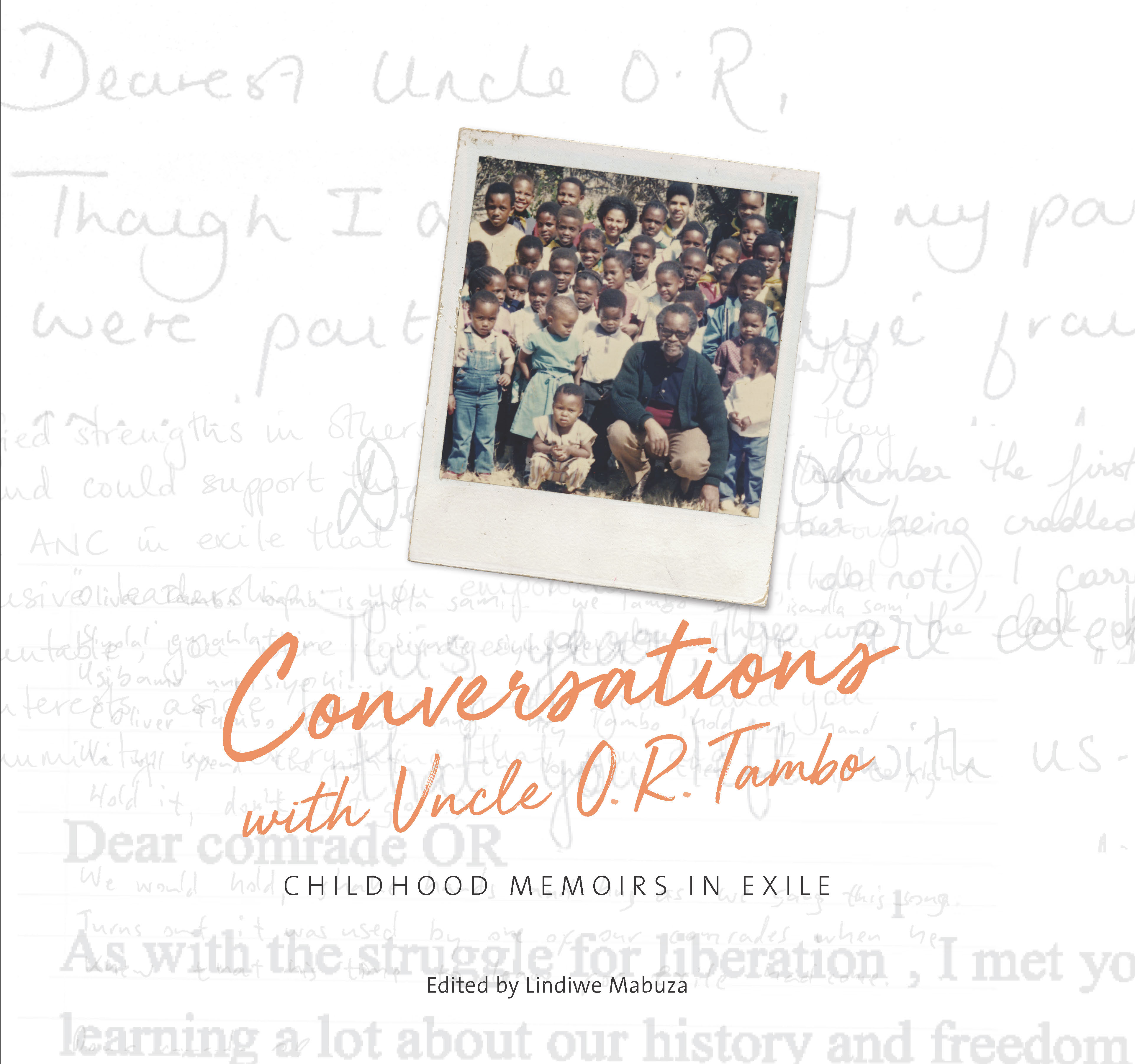 Conversations with Uncle  O. R. Tambo